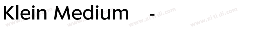 Klein Medium字体下载字体转换